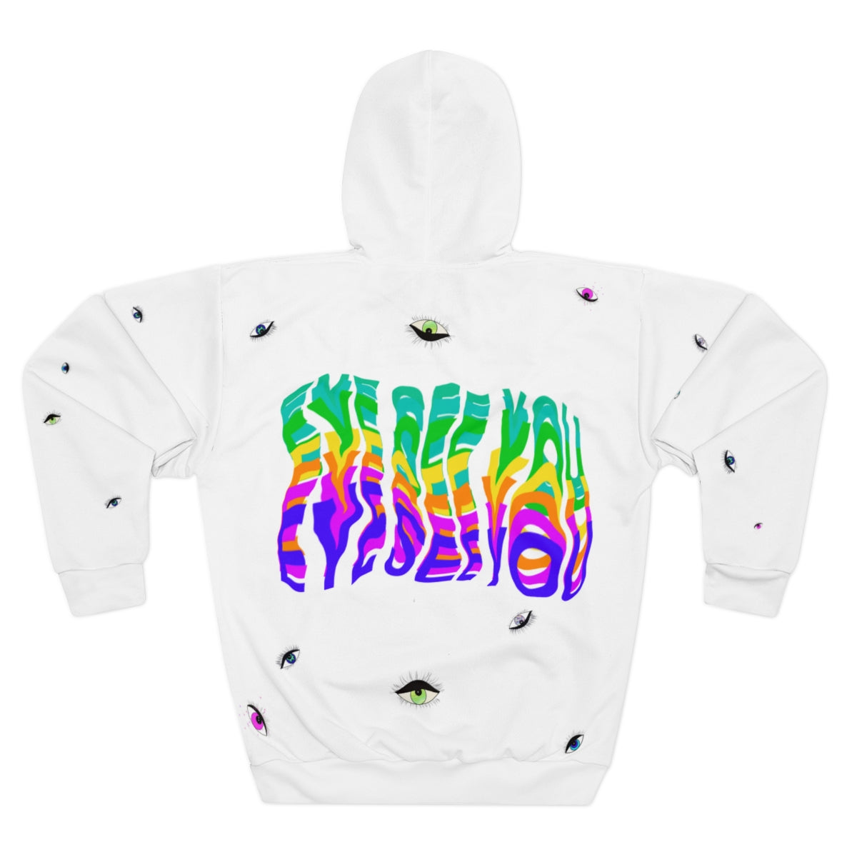 Eye See You Hoodie